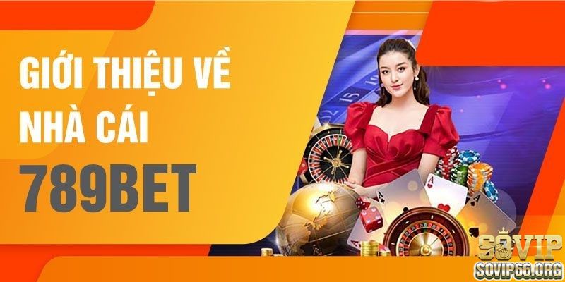 789Bet trở thành thương hiệu cá cược trực tuyến với tuổi đời lâu năm