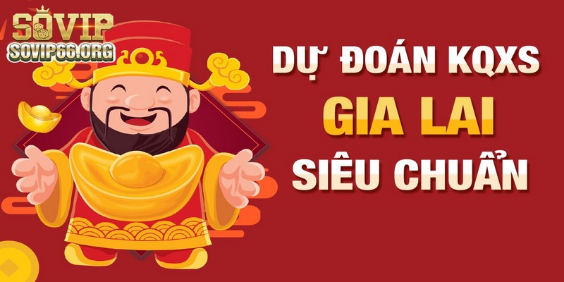 Chinh phục xổ số Gia Lai để mang về tiền thưởng lớn dễ dàng