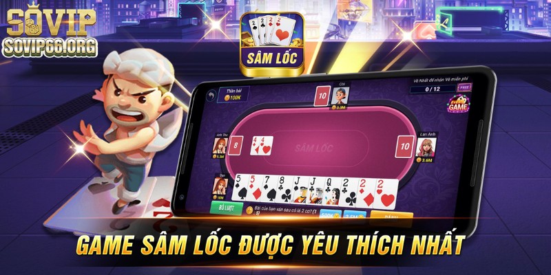 Trải nghiệm game bài Sâm để mang về số lượng tiền thưởng lớn