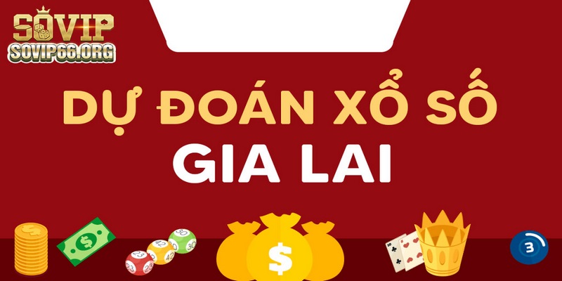 Soi cầu xổ số Gia Lai 6868 với cặp số hay đi cùng nhau chuẩn xác